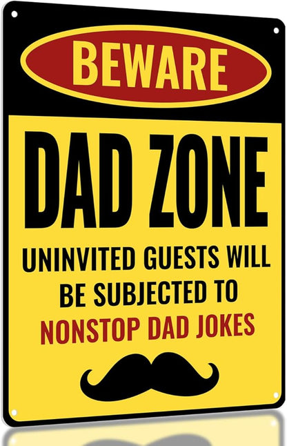 Funny Dad Zone Sign - Perfect For The Humorous Dad And True Dad Joke Fans, For The Dad Who Has Everything – Except This Laugh, Ultimate Holiday, Birthday And Father's Day Gift For Dad